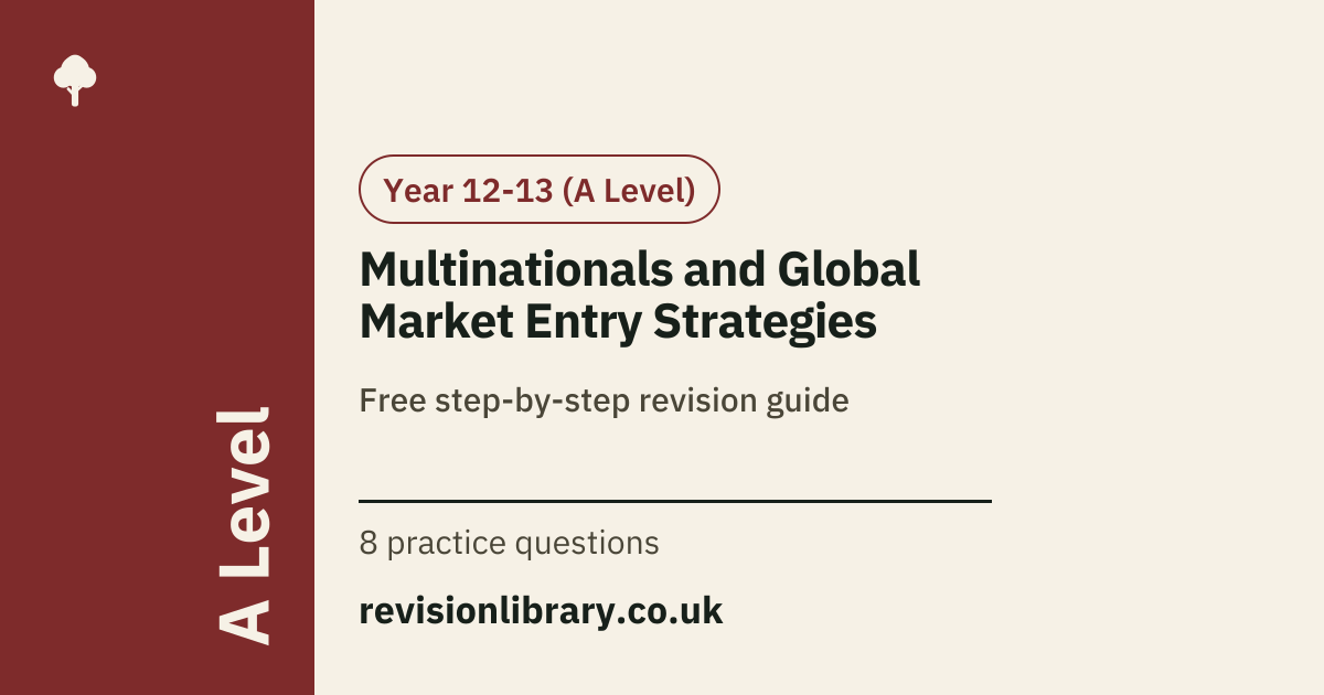 Multinationals and Global Market Entry Strategies | A Level Business