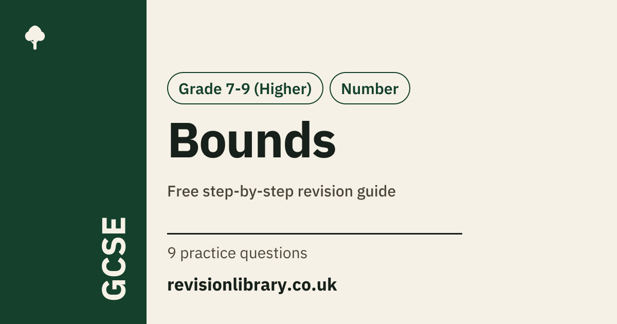 Bounds: Definition, Examples & Exam Questions | GCSE Maths