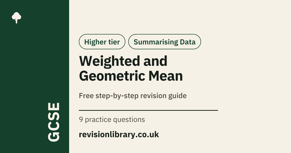 Weighted and Geometric Mean: Definition & Examples | GCSE Statistics
